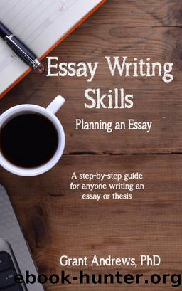 Essay Writing Skills by Grant Andrews