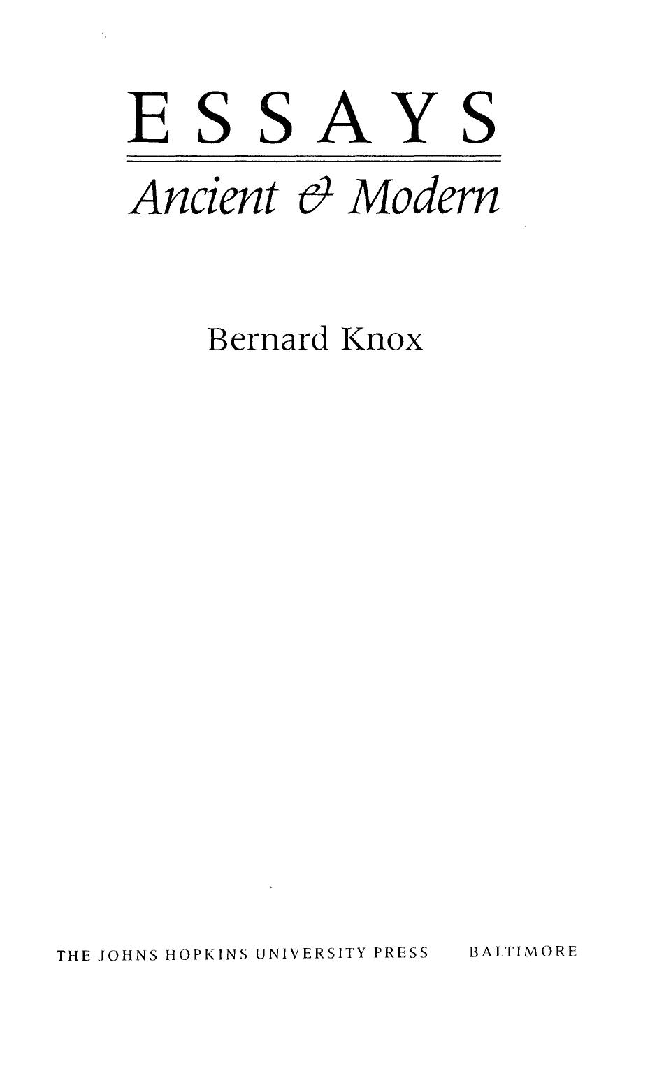 Essays Ancient and Modern by Bernard Knox