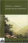 Essays and Poems by Ralph Waldo Emerson by Ralph Waldo Emerson