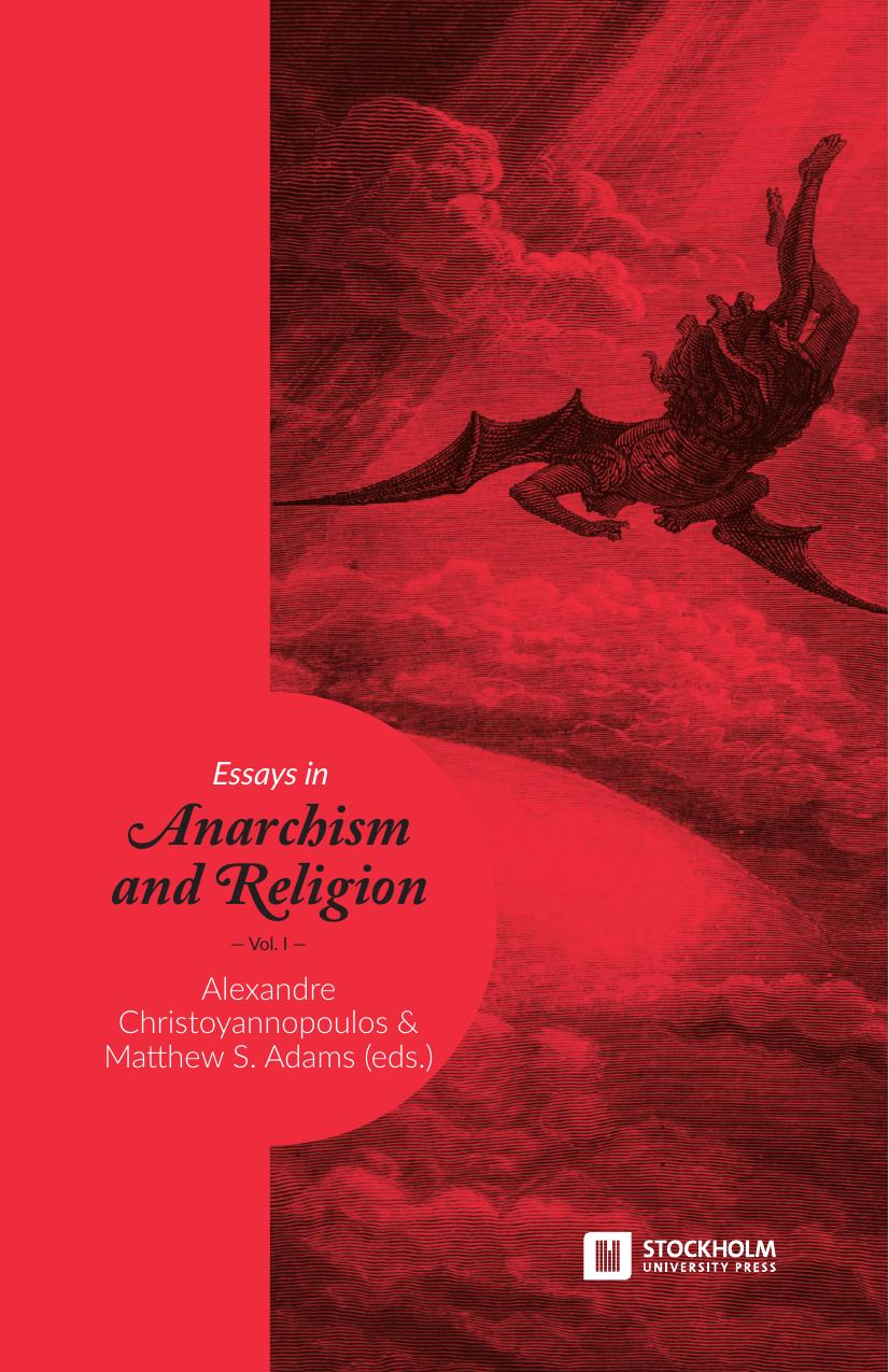 Essays in Anarchism and Religion: Volume 1 by Alexandre Christoyannopoulos (Org.) Matthew S. Adams (Org.)
