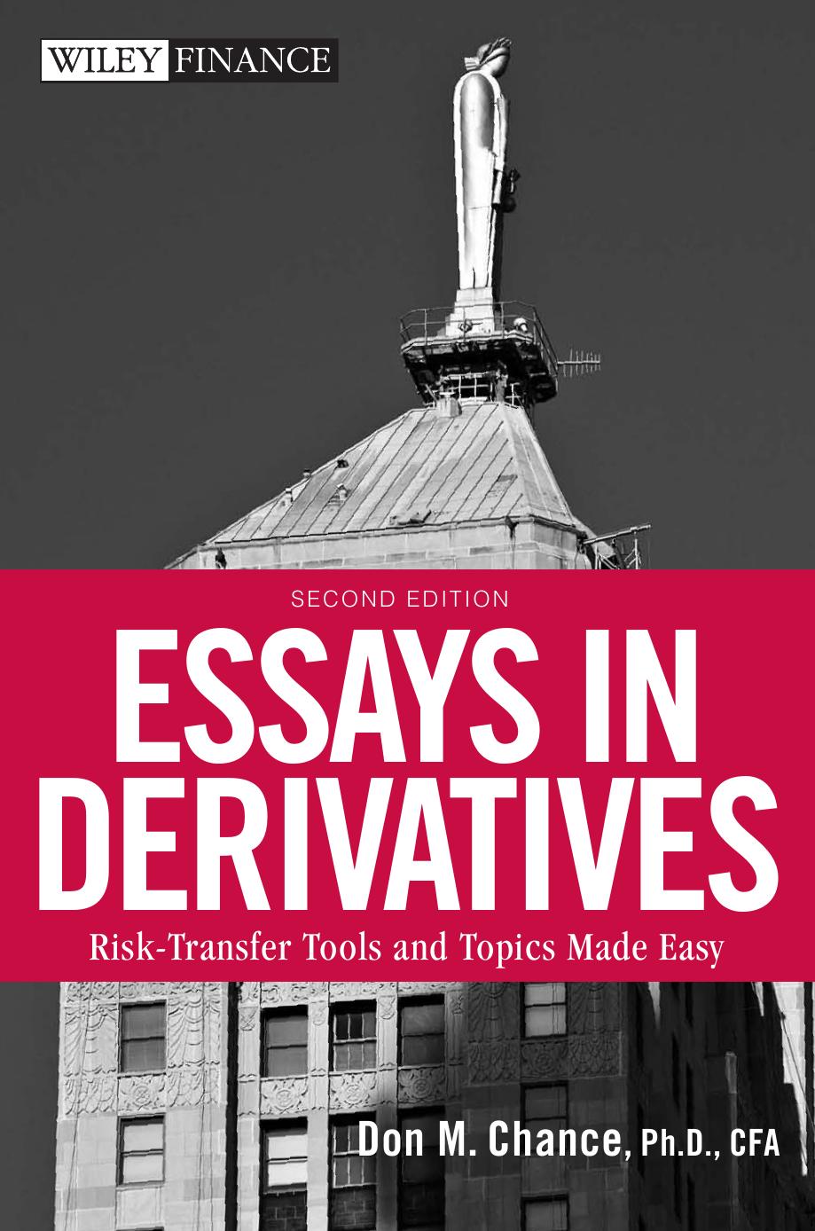 Essays in Derivatives: Risk-Transfer Tools and Topics Made Easy by Don M. Chance