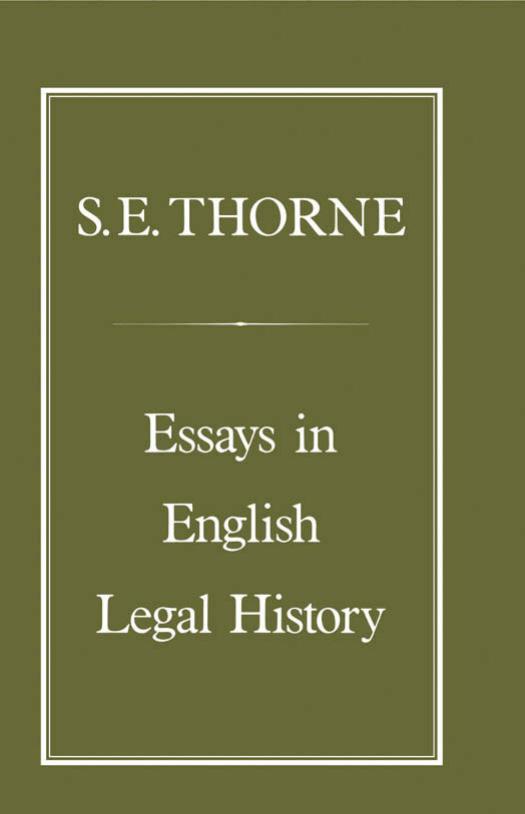 Essays in English legal history by Thorne Samuel Edmund