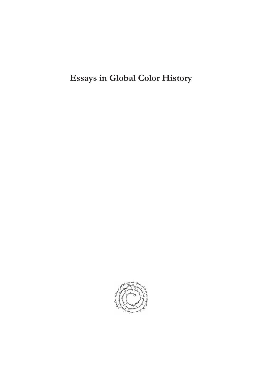 Essays in Global Color History: Interpreting the Ancient Spectrum by Rachael Goldman