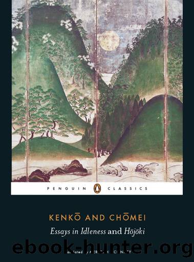 Essays in Idleness and Hojoki by None Kenko & Kamo No Chomei