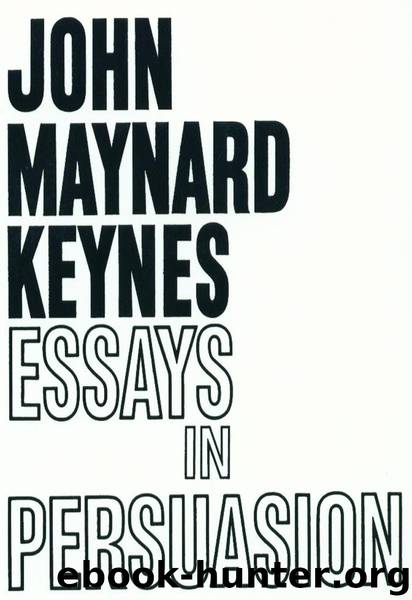 Essays in Persuasion by John Maynard Keynes
