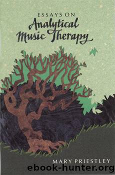 Essays on Analytical Music Therapy by Priestley Mary;