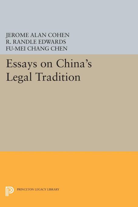 Essays on China's Legal Tradition by Jerome Alan Cohen