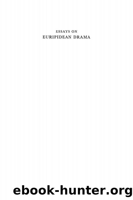 Essays on Euripidean Drama by Gilbert Norwood