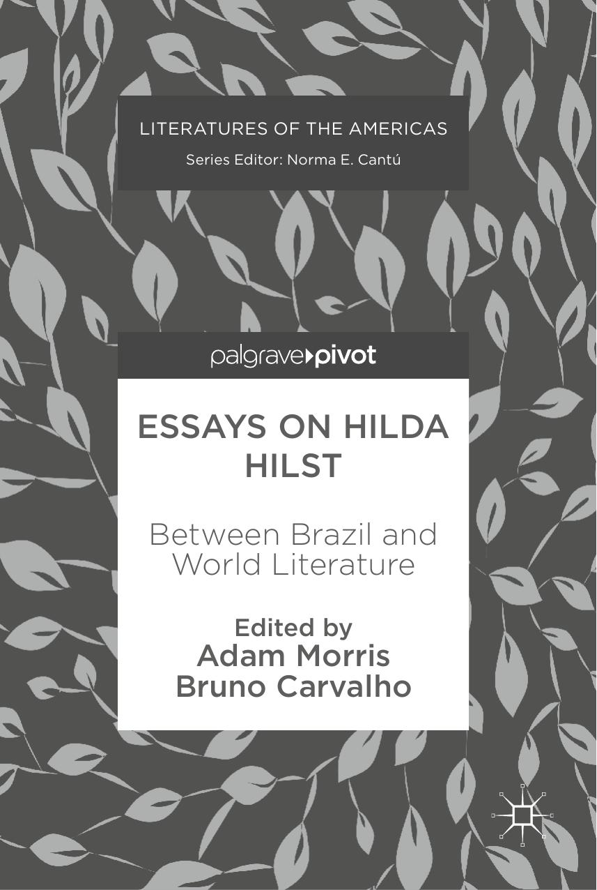 Essays on Hilda Hilst by Adam Morris Bruno Carvalho