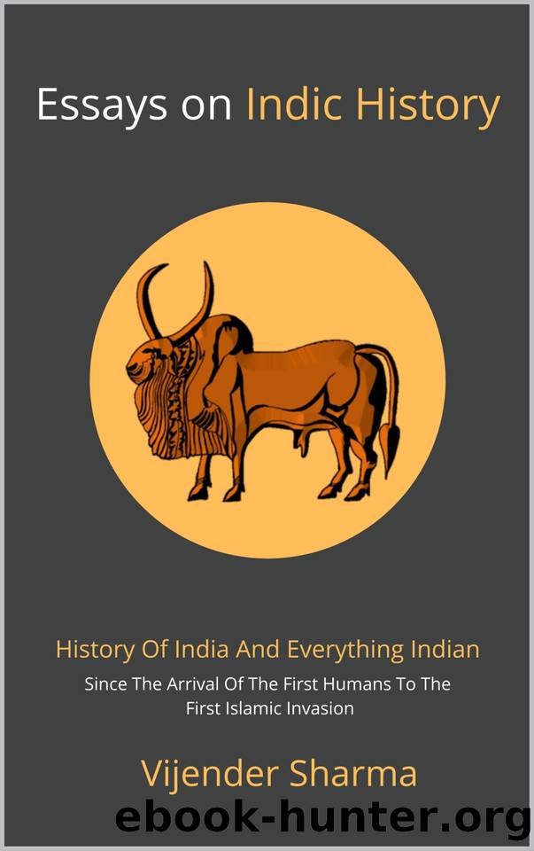 Essays on Indic History by Sharma Vijender