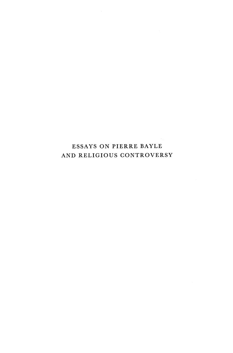 Essays on Pierre Bayle and Religious Controversy by Walter Rex (auth.)