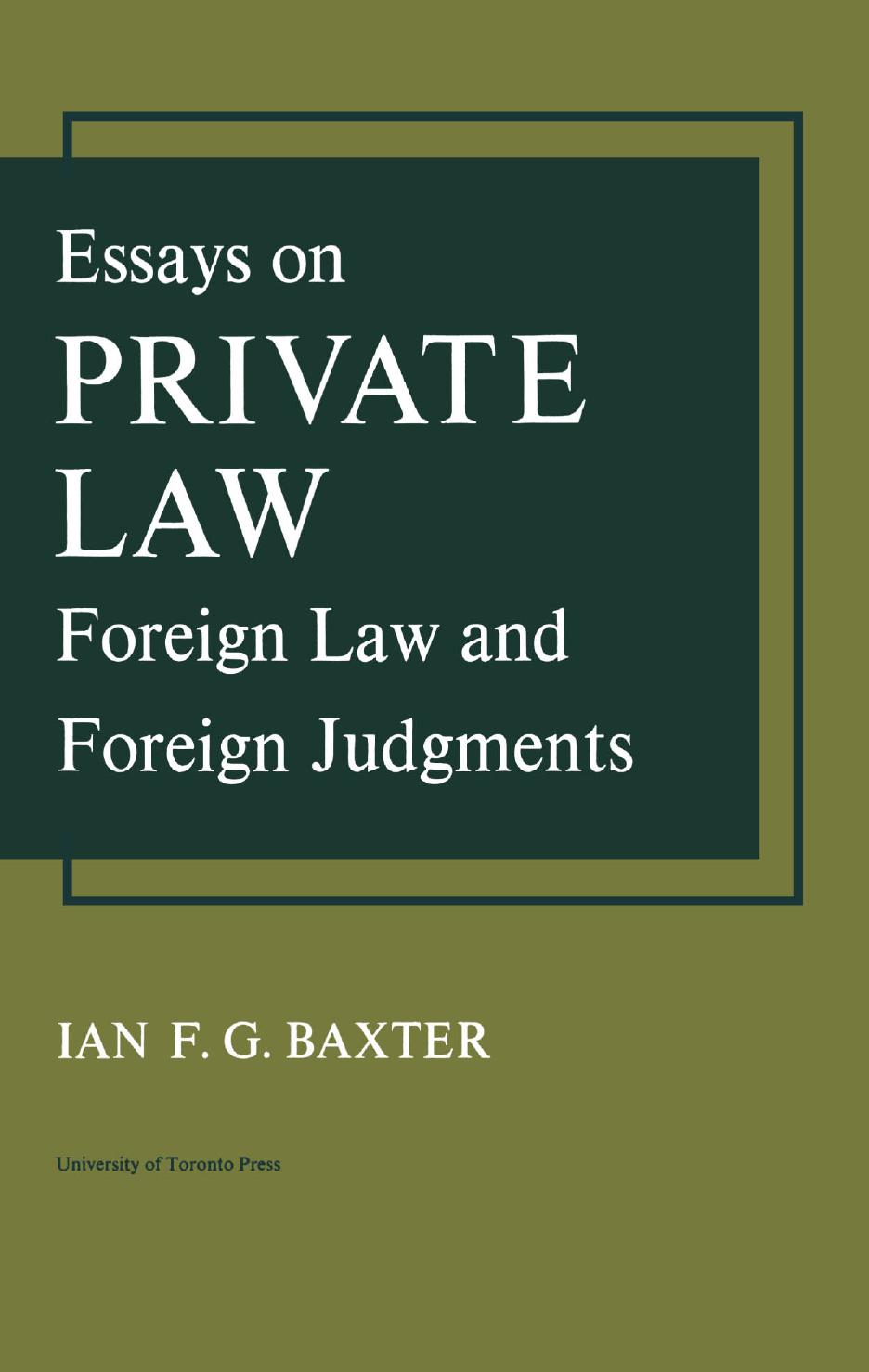 Essays on Private Law: Foreign Law and Foreign Judgments by Ian Baxter