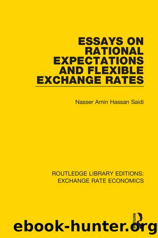 Essays on Rational Expectations and Flexible Exchange Rates by Saidi Nasser;