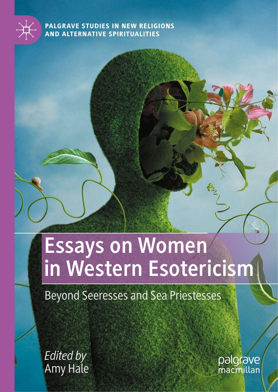 Essays on Women in Western Esotericism: Beyond Seeresses and Sea Priestesses by Amy Hale (editor)