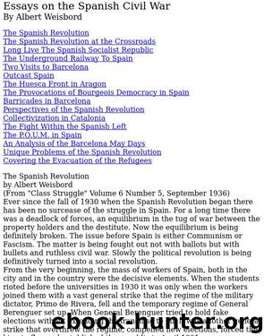 Essays on the Spanish Civil War - Albert Weisbord by Les Weil