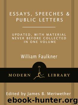 Essays, Speeches & Public Letters by William Faulkner