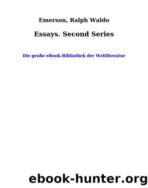 Essays. Second Series by Emerson Ralph Waldo