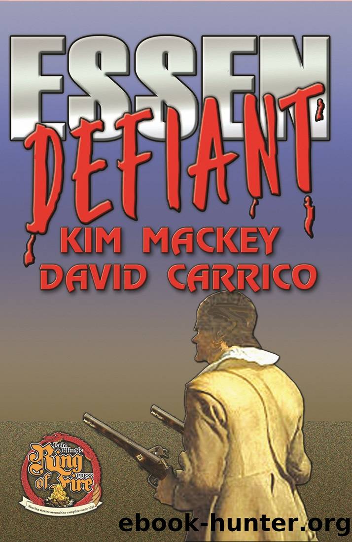 Essen Defiant by Kim Mackey & David Carrico