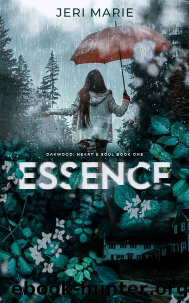 Essence (Oakwood: Heart & Soul Book 1) by Jeri Marie