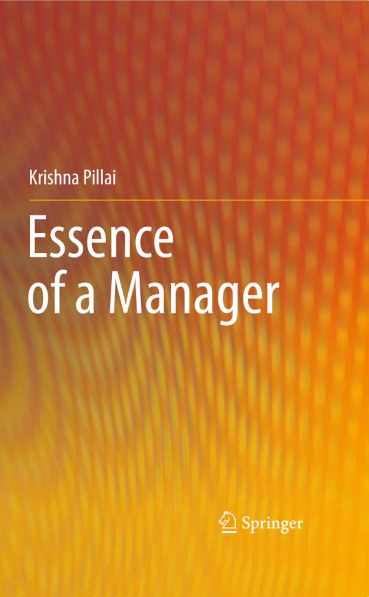 Essence of a Manager by Krishna Pillai (auth.)