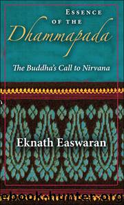 Essence of the Dhammapada by Eknath Easwaran