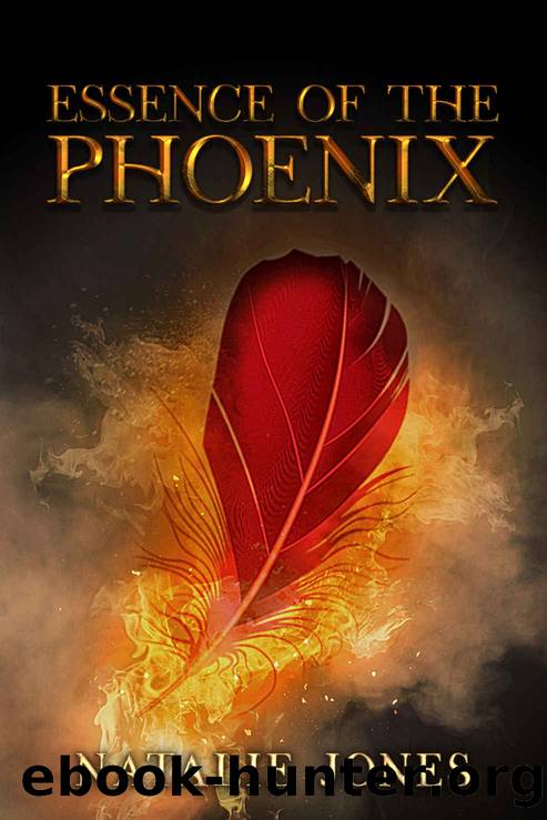 Essence of the Phoenix by Natalie Jones