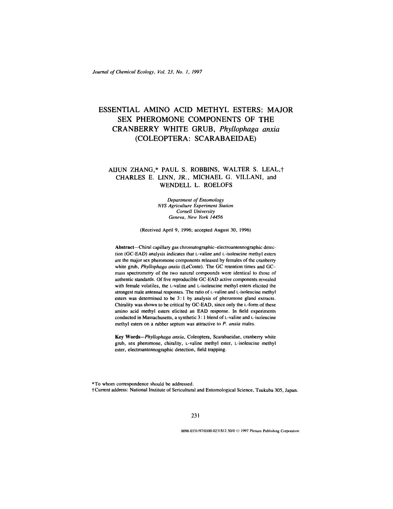 Essential Amino Acid Methyl Esters: Major Sex Pheromone Components of the Cranberry White Grub, <Emphasis Type="Italic">Phyllophaga anxia<Emphasis> (Coleoptera: Scarabaeidae) by Unknown