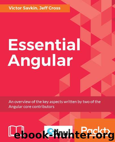 Essential Angular by Victor Savkin & Jeff Cross