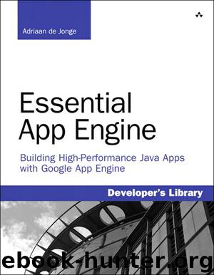 Essential App Engine: Building High-Performance Java Apps with Google App Engine (Eiji Yamane's Library) by Adriaan de Jonge
