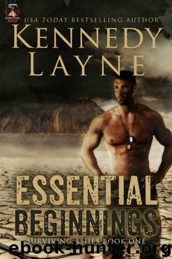 Essential Beginnings (Surviving Ashes, Book One) by Kennedy Layne