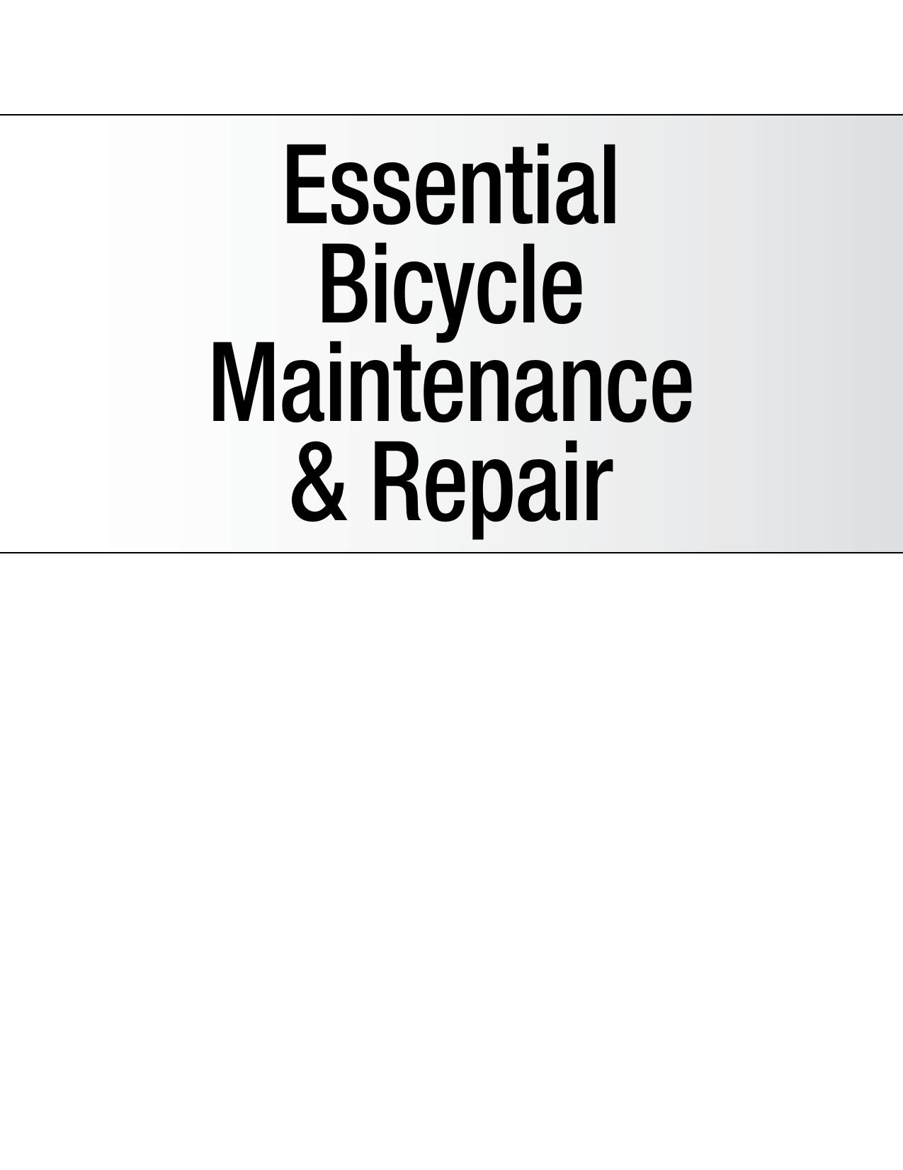 Essential Bicycle Maintenance & Repair by Daimeon Shanks