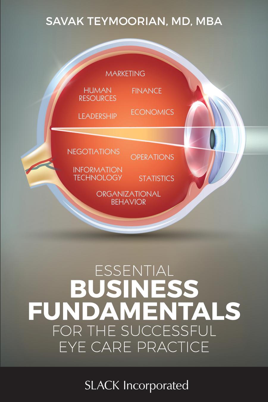 Essential Business Fundamentals for the Successful Eye Care Practice by Unknow