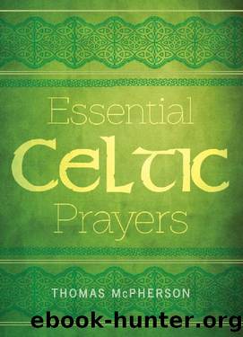 Essential Celtic Prayers by Thomas McPherson