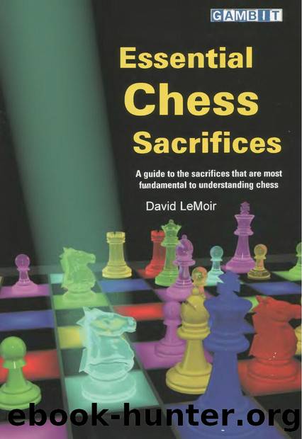 Essential Chess Sacrifices by David LeMoir