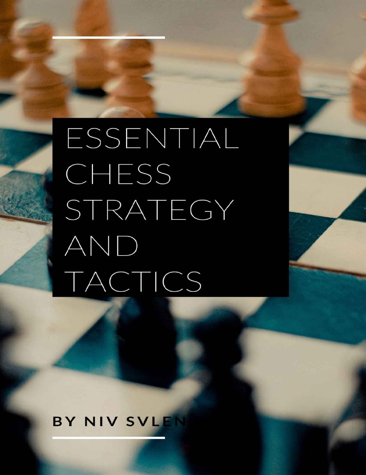 Essential Chess Strategy and Tactics by Alvalez Alirmo