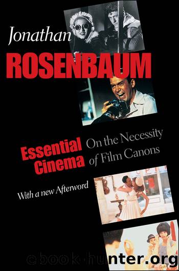 Essential Cinema : On the Necessity of Film Canons (9780801895142) by Rosenbaum Jonathan