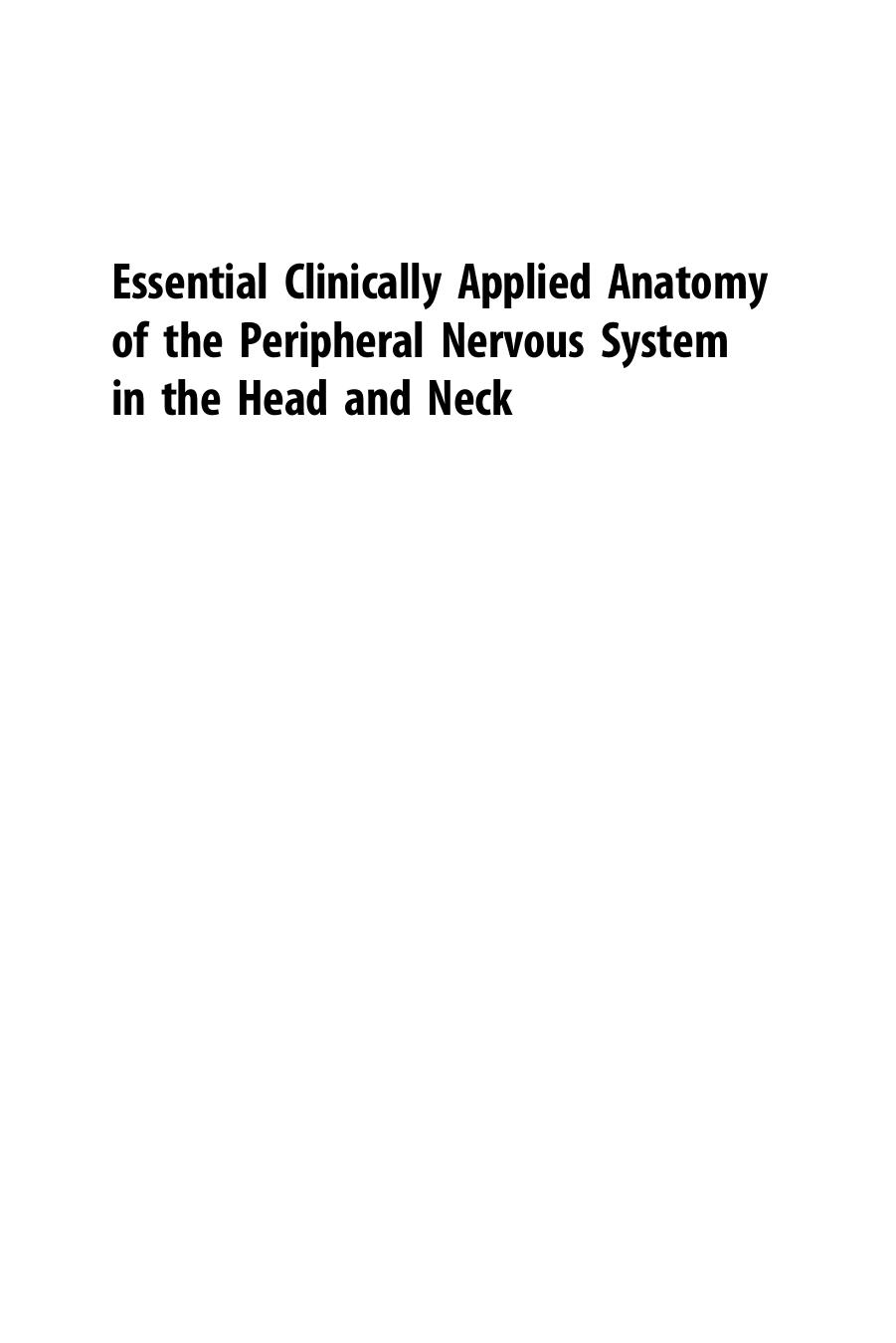 Essential Clinically Applied Anatomy of the Peripheral Nervous System in the Head and Neck by Rea Paul