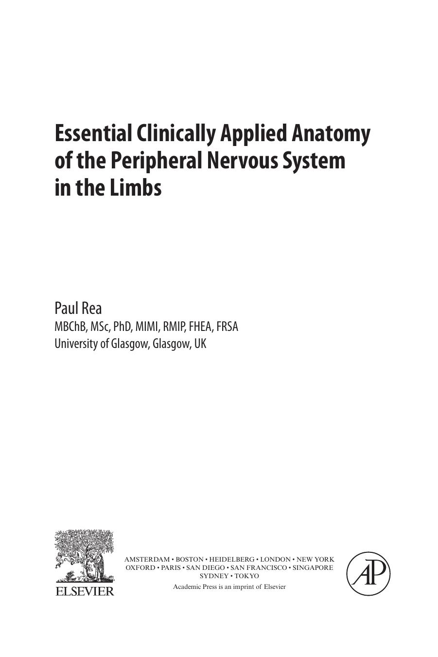 Essential Clinically Applied Anatomy of the Peripheral Nervous System in the Limbs by Rea Paul
