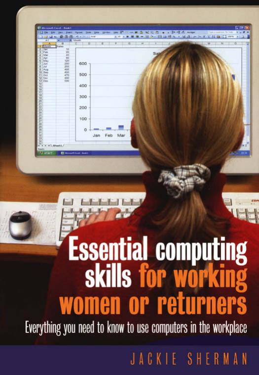 Essential Computing Skills: for Working Women or Returners by Unknow