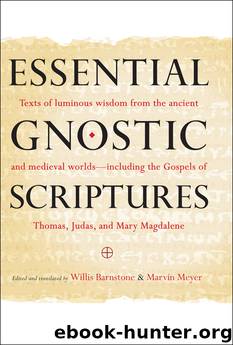 Essential Gnostic Scriptures by Marvin Meyer