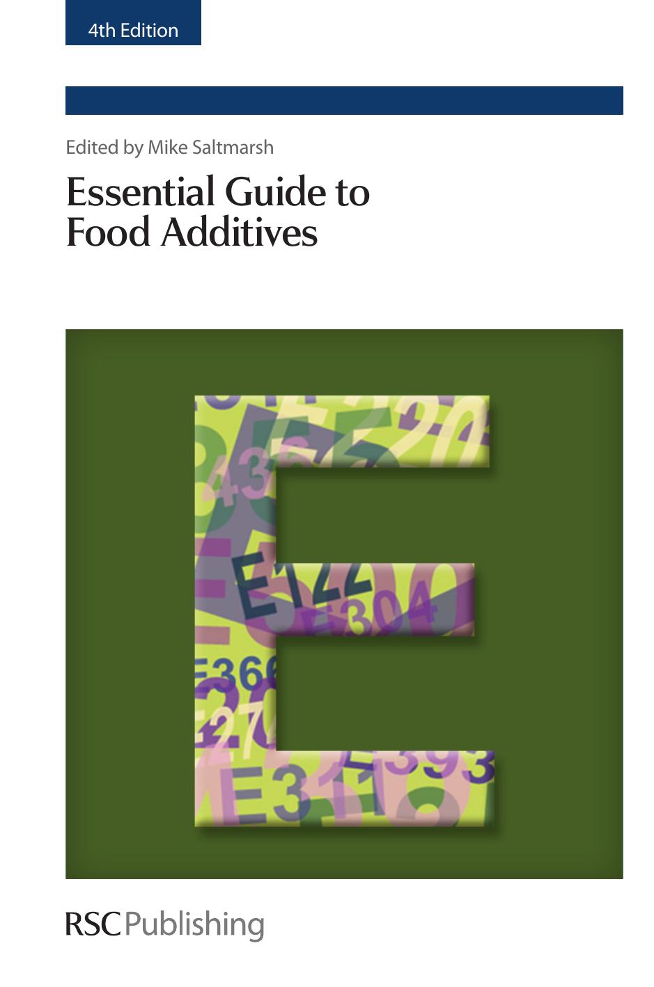 Essential Guide to Food Additives by Mike Saltmarsh Sue Barlow Vanessa Richardson Anne-Laure Robin David Jukes
