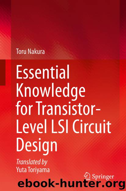 Essential Knowledge for Transistor-Level LSI Circuit Design by Toru Nakura