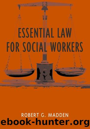 Essential Law for Social Workers by Robert Madden