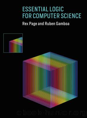 Essential Logic for Computer Science by Rex Page;Ruben Gamboa;