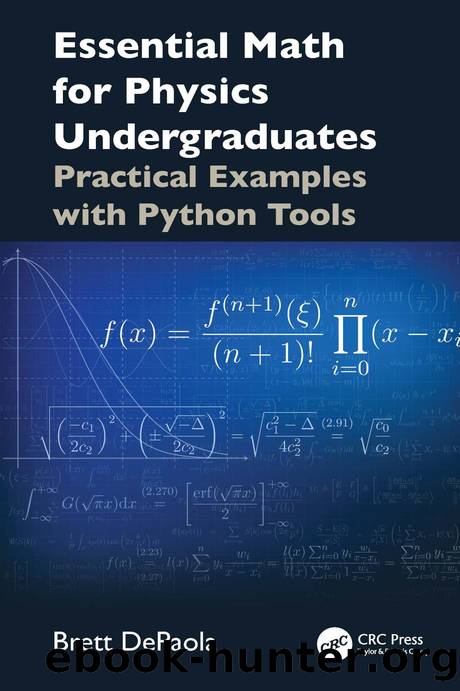 Essential Math for Physics Undergraduates: Practical Examples with Python Tools by Brett DePaola
