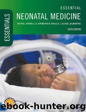Essential Neonatal Medicine by Sunil Sinha & Lawrence Miall & Luke Jardine