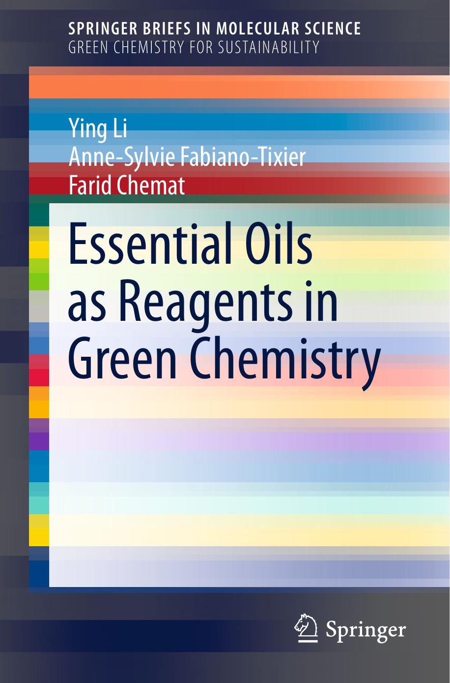 Essential Oils as Reagents in Green Chemistry (2014) by Unknown