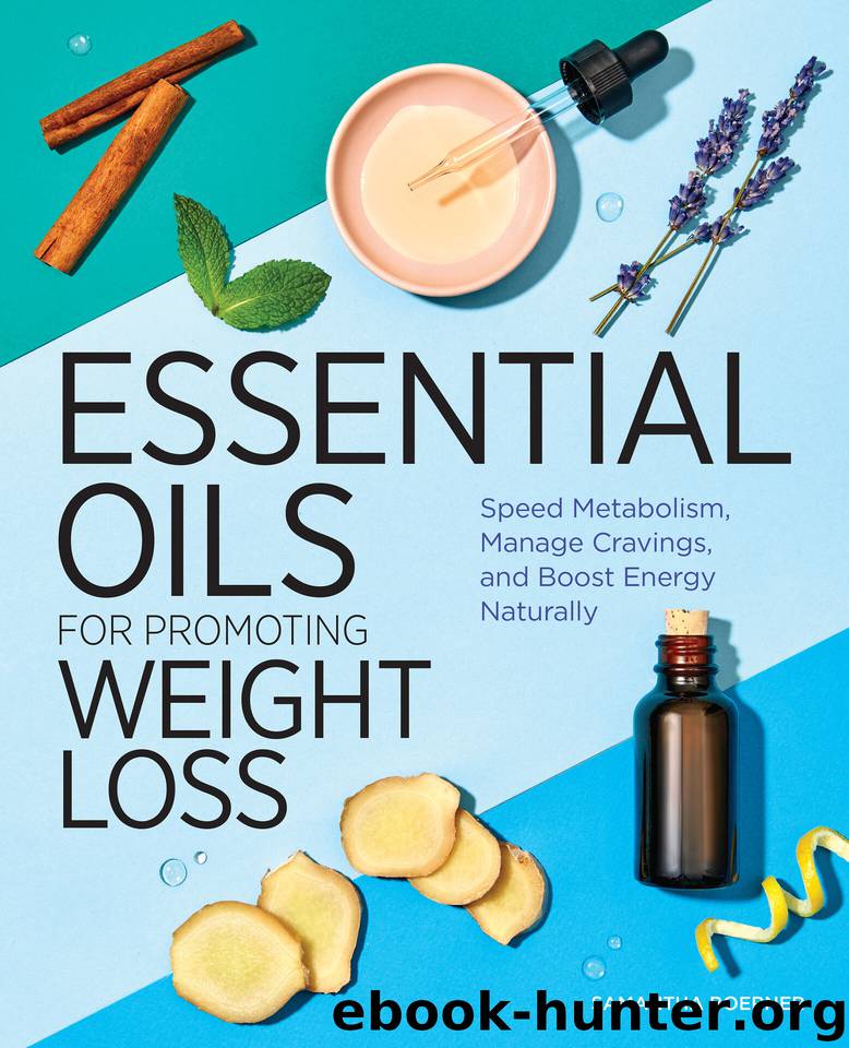 Essential Oils for Promoting Weight Loss: Speed Metabolism, Manage Cravings, and Boost Energy Naturally by Boerner Samantha