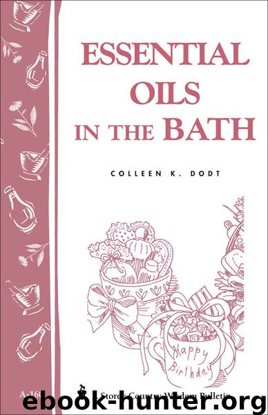 Essential Oils in the Bath by Colleen K. Dodt