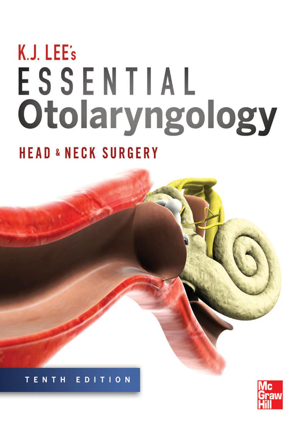 Essential Otolaryngology: Head and Neck Surgery by K. J. Lee